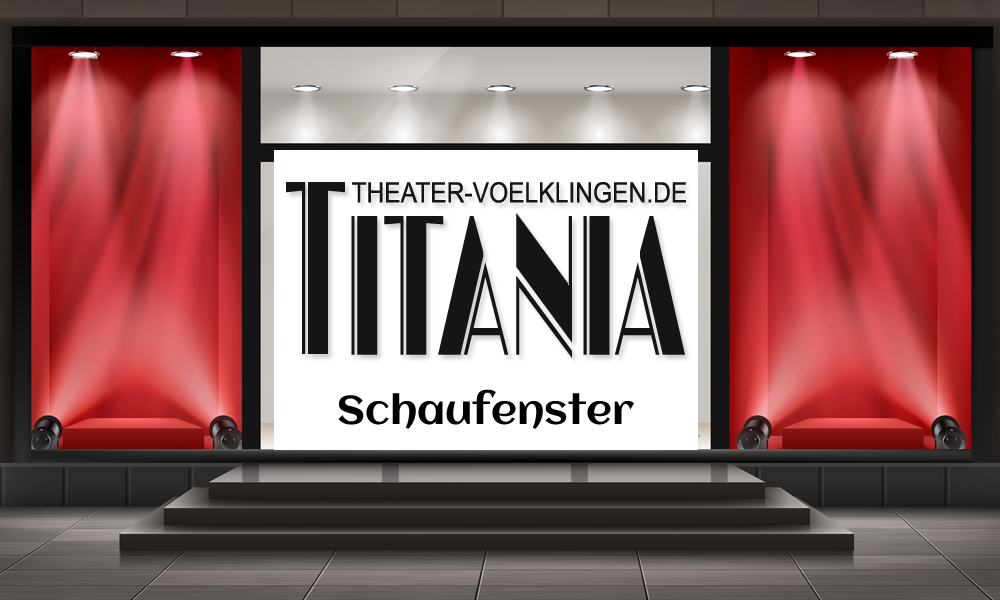 Titania – Schaufenster 2024